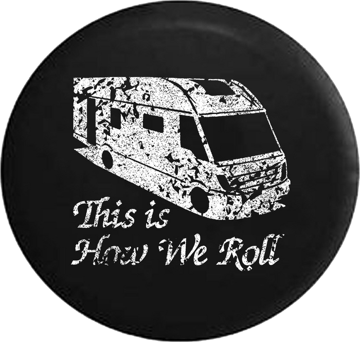 Distressed - This is How We Roll Motorhome RV Camper Jeep Camper Spare Tire Cover T119 35 inch