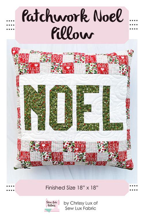 Patchwork Noel Pillow Pattern - Sew Lux Fabric